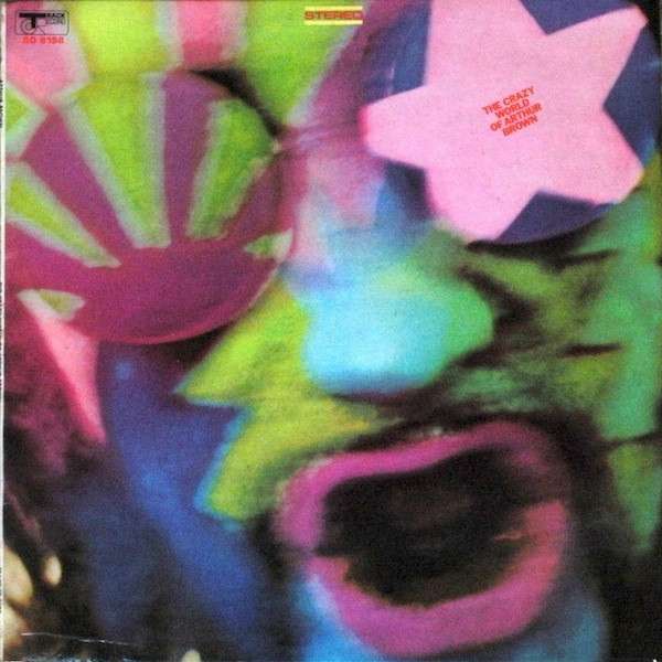 The Crazy World Of Arthur Brown - Brown, Arthur - Crazy World Of