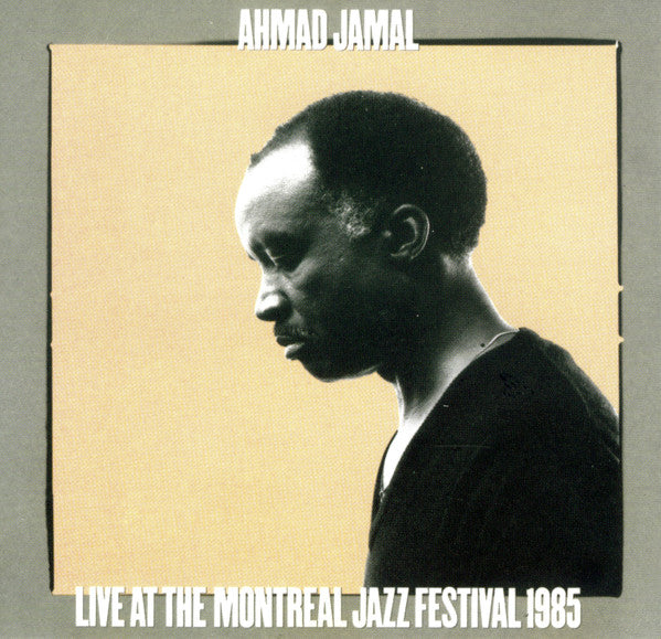 Live At The Montreal Jazz Festival 1985 - Jamal, Ahmad