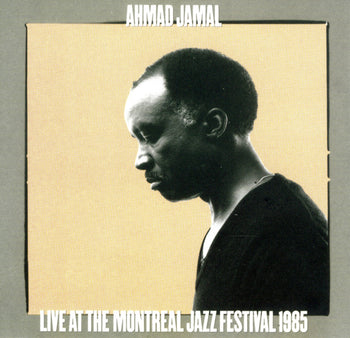 Live At The Montreal Jazz Festival 1985 - Jamal, Ahmad