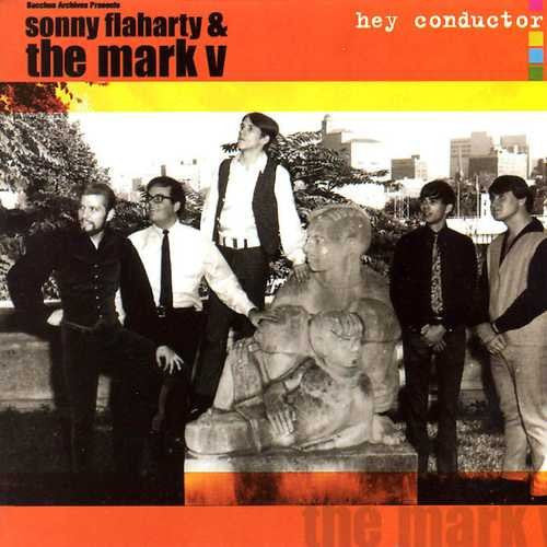 Hey, Conductor - Flaharty, Sonny & The Mark V