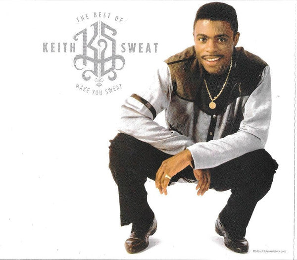 The Best Of Keith Sweat: Make You Sweat - Sweat, Keith