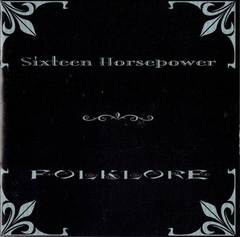 Folklore - Sixteen Horsepower