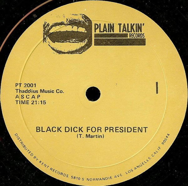 Black Dick For President - Black Dick