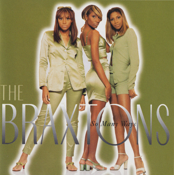 So Many Ways - Braxtons