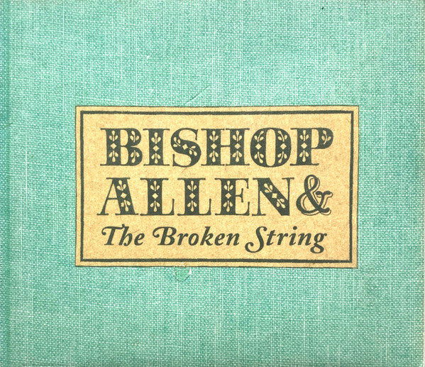 The Broken String - Bishop Allen