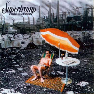 Crisis? What Crisis? - Supertramp