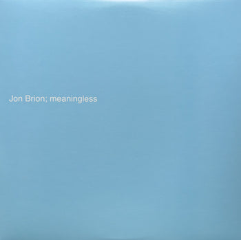 Meaningless - Brion, Jon