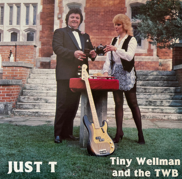 Just T - Wellman, Tiny & The TWB