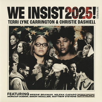We Insist 2025! - Carrington, Terri Lyne / Dashiell, Christie