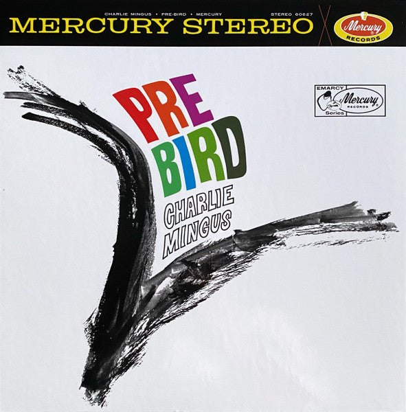 Pre-Bird - Mingus, Charles