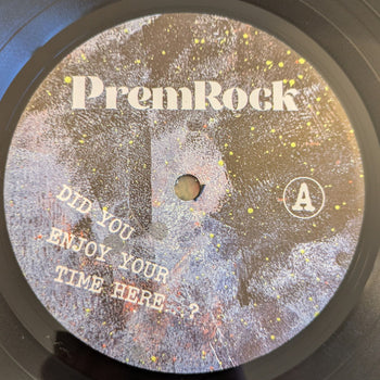Did You Enjoy Your Time Here...? - PremRock