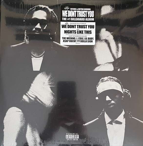 We Still Don't Trust You - Future & Metro Boomin