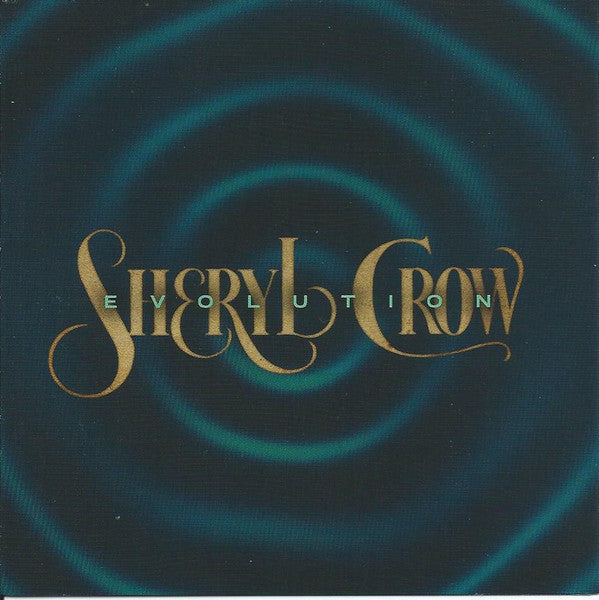 Evolution - Crow, Sheryl