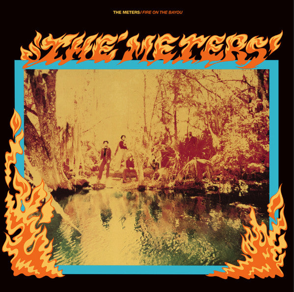 Fire On The Bayou - Meters