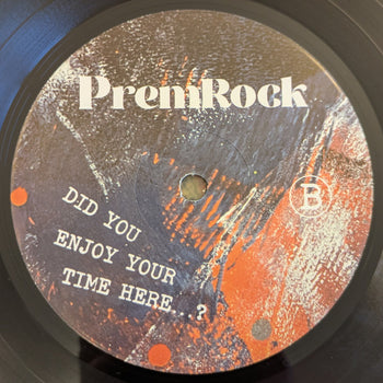 Did You Enjoy Your Time Here...? - PremRock
