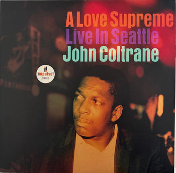 A Love Supreme: Live In Seattle - Coltrane, John