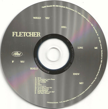 Would You Still Love Me If You Really Knew Me? - FLETCHER