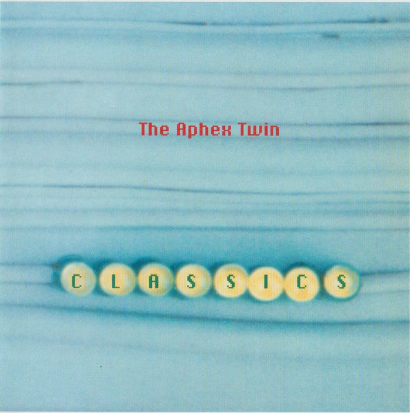 Classics - Aphex Twin