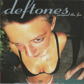 Around The Fur - Deftones