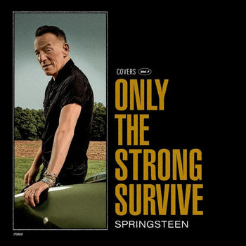 Only The Strong Survive - Springsteen, Bruce