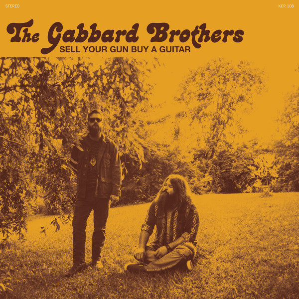 Sell Your Gun Buy A Guitar - Gabbard Brothers, The