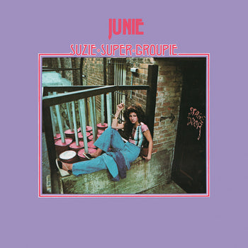 Suzie Super Groupie - Junie