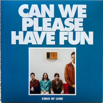 Can We Please Have Fun - Kings of Leon