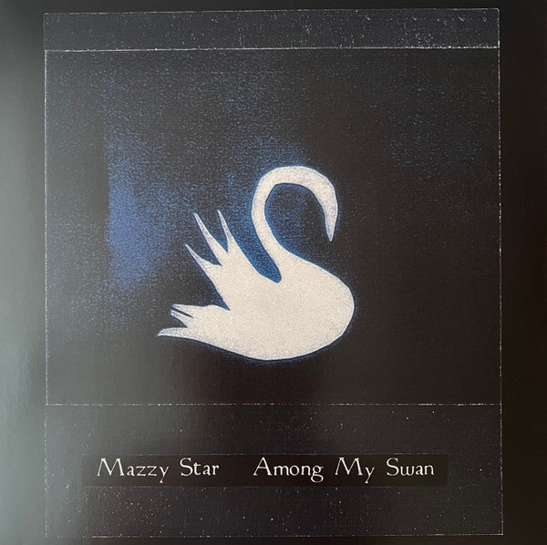 Among My Swan - Mazzy Star [LP]