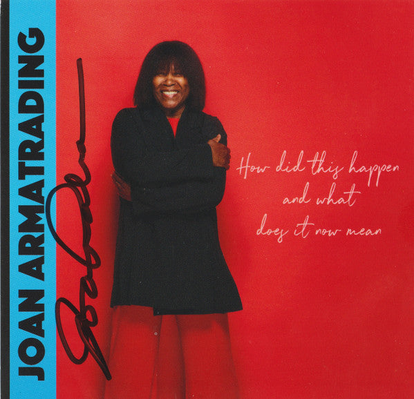 How Did This Happen And What Does It Now Mean - Armatrading, Joan