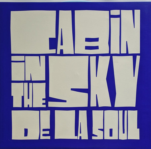 Cabin In The Sky - De La Soul