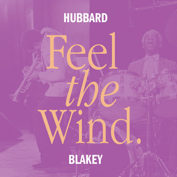 Feel The Wind - Hubbard, Freddie / Blakey, Art