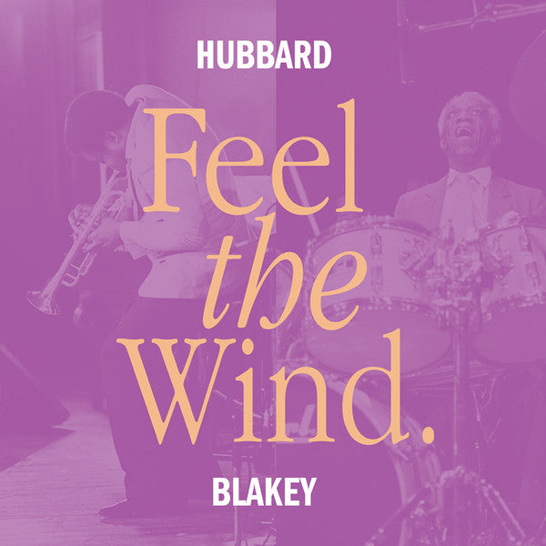 Feel The Wind - Hubbard, Freddie / Blakey, Art