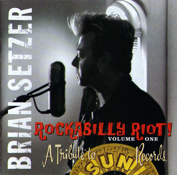 Rockabilly Riot! Volume One - A Tribute To Sun Rec - Setzer, Brian