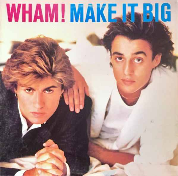 Make It Big - Wham!