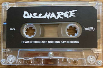 Hear Nothing See Nothing Say Nothing - Discharge