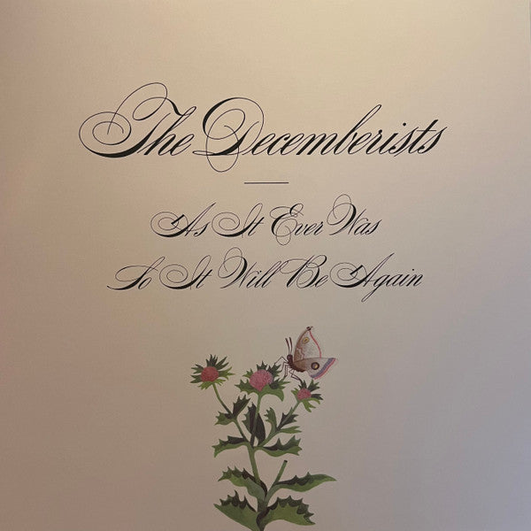 As It Ever Was, So It Will Be Again - Decemberists