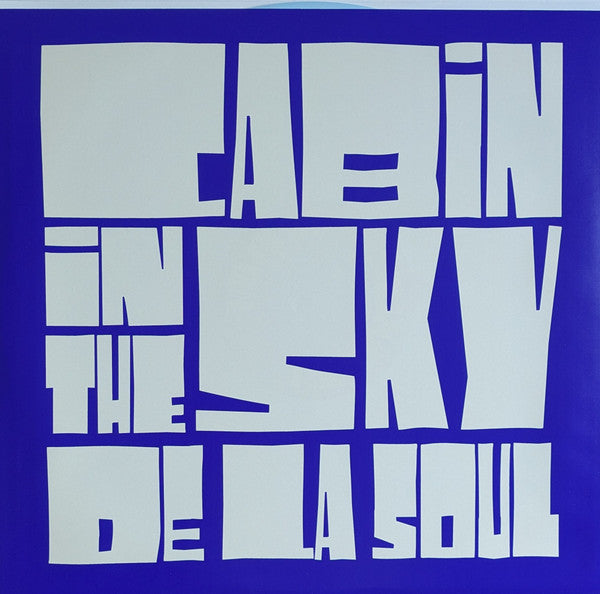 Cabin In The Sky - De La Soul
