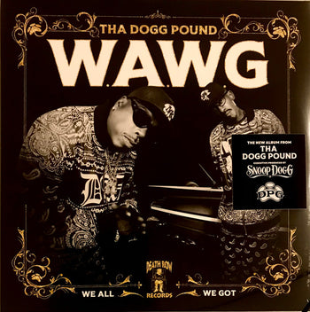 W.a.W.G. (We All We Got) - Tha Dogg Pound