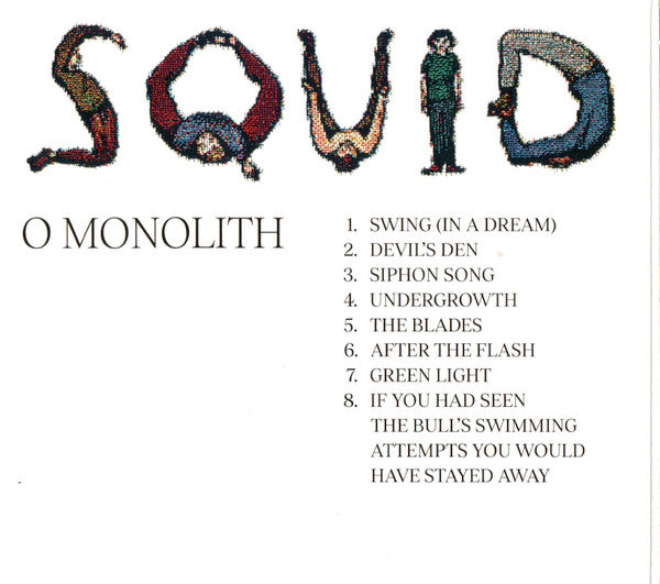 O Monolith - Squid