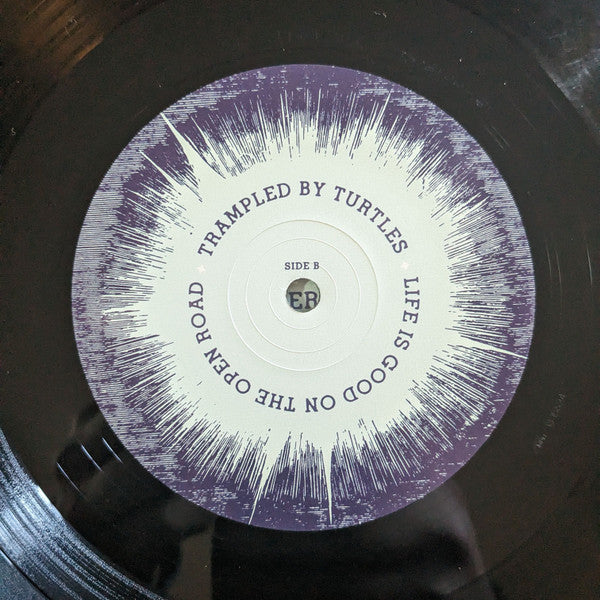 Life Is Good On The Open Road - Trampled By Turtles