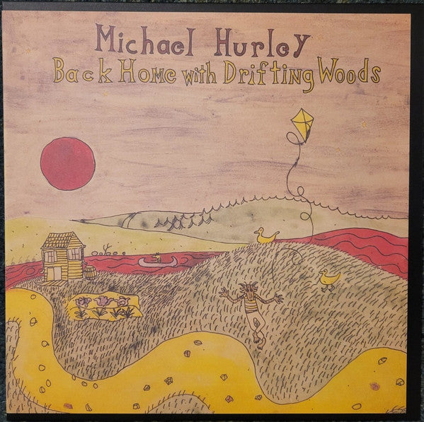 Back Home With Drifting Woods - Hurley, Michael
