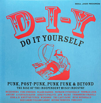 D-i-y: Do-it-yourself Punk Post Punk Punk Funk & B - Various