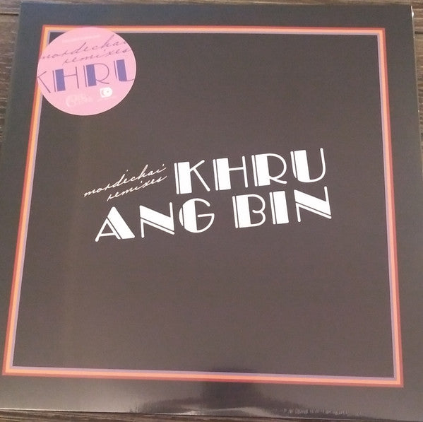 Mordechai Remixes - Khruangbin