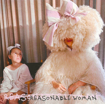 Reasonable Woman - Sia