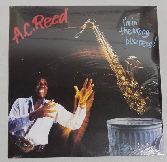 I'm In The Wrong Business - Reed, A.C.