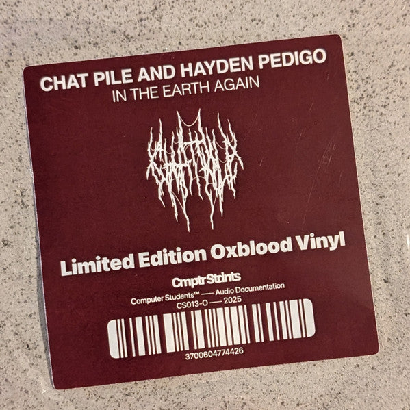 In The Earth Again - CHAT PILE / HAYDEN PEDIGO