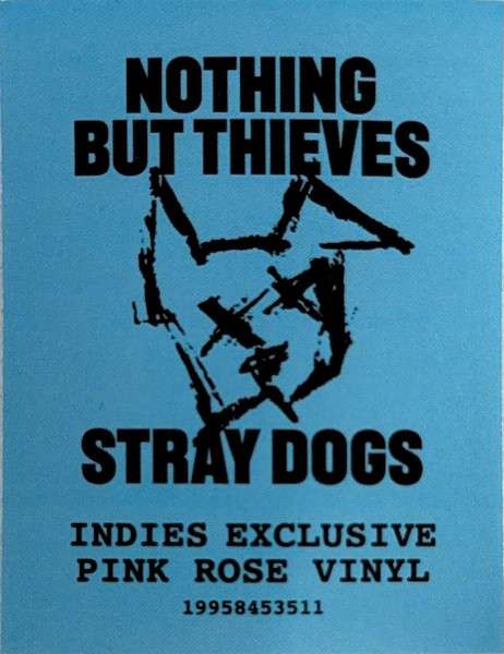 Stray Dogs [Pink Rose] - Nothing but Thieves