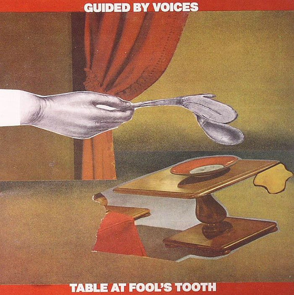 Table at Fool's Tooth / Pillow Man - Guided by Voices