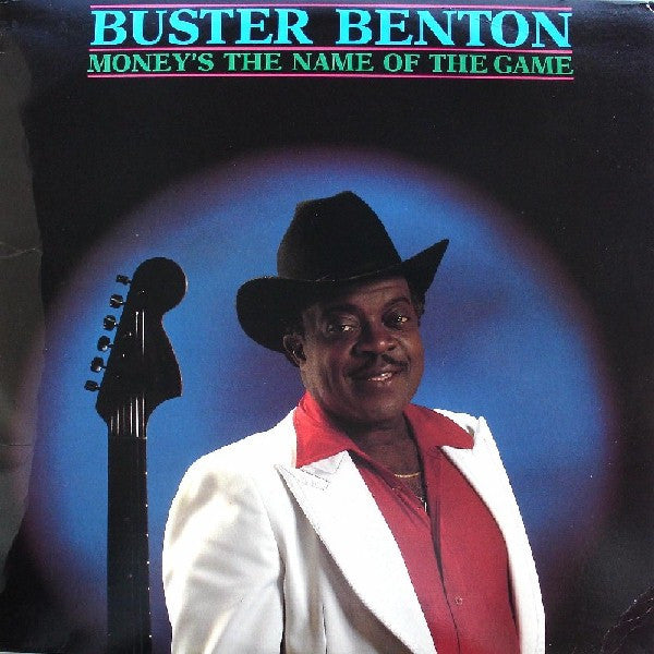 Money's The Name Of The Game - Benton, Buster