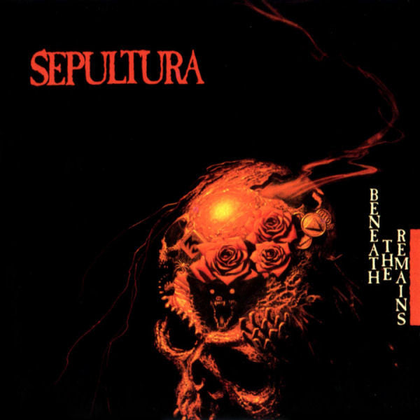 Beneath The Remains - Sepultura